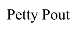 PETTY POUT trademark