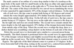 THE MARK CONSISTS OF AN OUTLINE OF A WATER DROP SIMILAR TO THAT OF A TEARDROP AS THE MAIN BODY OF THE MARK WITH TWO SMALL BREAKS IN THE DROP ON EITHER SIDE APPROXIMATELY HALF-WAY ON BOTH SIDES. THE BREAK ON THE RIGHT SIDE IS 7% LOWER THEN THE BREAK ON THE LEFT SIDE. THE CENTER OF THE DROP IS DIVIDED BY TWO CURVED WAVES SIMULATING THE WAVES OF WATER SEPERATED BY APPROXIMATELY 20% OF THE DESIGNS VERTICAL DISTANCE. ON THE RIGHT SIDE OF EACH WAVE, THE TIPS COME TO POINTS BOTH FACING AT 340 DEGREES AND EXTEND OUTSIDE THE WATER DROPLET APPROXIMATELY 20% FURTHER FROM THE DESIGNS HORIZONTAL DISTANCE FROM OUTSIDE EDGE OF THE DROP. ON THE LEFT SIDE OF EACH WAVE, THE TIPS COME TO POINTS FACING AT 155 DEGREES. THE TOP WAVE ON THE RIGHT SIDE CONNECTS TO THE DROP ON THE FAR RIGHT SIDE AND DOES NOT EXTEND FURTHER. THE SECOND WAVE EXTENDS OUTSIDE THE WATER DROPLET TO THE LEFT APPROXIMATELY 20% FURTHER OF THE DESIGNS HORIZONTAL DISTANCE FROM OUTSIDE EDGE OF THE DROP. WHERE THE SECOND WAVE OVERLAPS THE DROP, THERE IS A DARKER SHADED AREA RESEMBLING A DROP SHADOW ON THE BOTTOM OF EACH SIDE OF THE DROP. BELOW THE SECOND WAVE IS A HORIZONTAL CURVE SIMILAR TO A CRESCENT MOON FACING HORIZONTALLY. THIS THIRD ELEMENT IS POSITIONED BELOW THE SECOND WAVE BY APPROXIMATELY 7% OF THE DESIGNS VERTICAL DISTANCE AND SLIGHTLY RECESSED FROM THE RIGHT PORTION OF THE RIGHT TIP ON THE SECOND WAVE. THE LEFT TIP OF THE THIRD ELEMENT COMES TO A POINT AT 260 DEGREES. THE RIGHT SIDE OF THE THIRD ELEMENT COMES TO A POINT AT 135 DEGREES. IN THE LOWER HORIZONTAL HALF OF THE DROP, RESTING ON THE SECOND WAVE, CENTERED HORIZONTALLY ON THE DROP, ARE THE WORDS FILTRATION WAREHOUSE trademark
