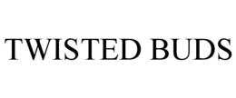 TWISTED BUDS trademark