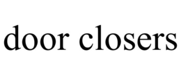 DOOR CLOSERS trademark