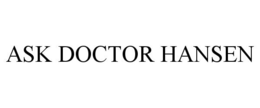 ASK DOCTOR HANSEN trademark