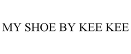 MY SHOE BY KEE KEE trademark
