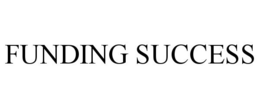 FUNDING SUCCESS trademark