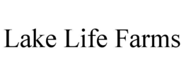 LAKE LIFE FARMS trademark