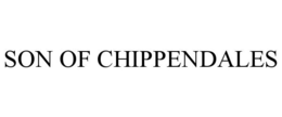 SON OF CHIPPENDALES trademark