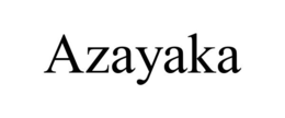 AZAYAKA trademark