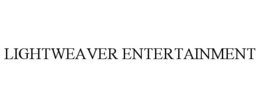 LIGHTWEAVER ENTERTAINMENT trademark