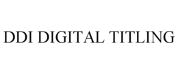 DDI DIGITAL TITLING trademark