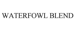 WATERFOWL BLEND trademark