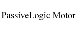 PASSIVELOGIC MOTOR trademark