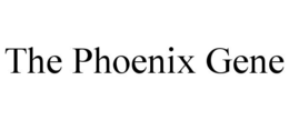 THE PHOENIX GENE trademark