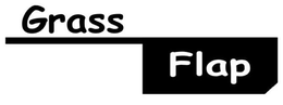 GRASS FLAP trademark