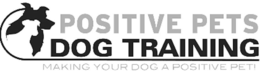 POSITIVE PETS DOG TRAINING MAKING YOUR DOG A POSITIVE PET! trademark