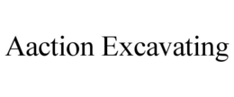 AACTION EXCAVATING trademark