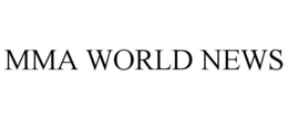 MMA WORLD NEWS trademark