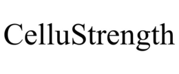 CELLUSTRENGTH trademark