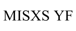 MISXS YF trademark