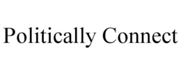 POLITICALLY CONNECT trademark