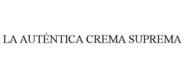 LA AUTÉNTICA CREMA SUPREMA trademark