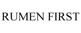 RUMEN FIRST trademark