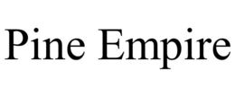 PINE EMPIRE trademark