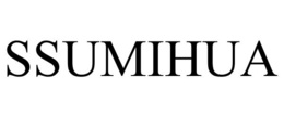 SSUMIHUA trademark