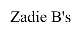 ZADIE B'S trademark