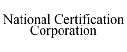 NATIONAL CERTIFICATION CORPORATION trademark