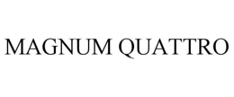 MAGNUM QUATTRO trademark