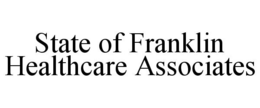 STATE OF FRANKLIN HEALTHCARE ASSOCIATES trademark