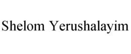 SHELOM YERUSHALAYIM trademark
