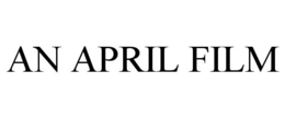 AN APRIL FILM trademark