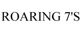 ROARING 7'S trademark