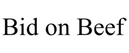 BID ON BEEF trademark