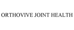 ORTHOVIVE JOINT HEALTH trademark