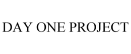 DAY ONE PROJECT trademark