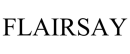 FLAIRSAY trademark
