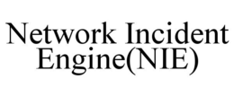NETWORK INCIDENT ENGINE(NIE) trademark