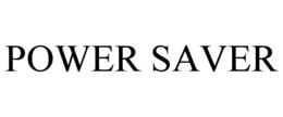 POWER SAVER trademark