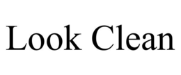LOOK CLEAN trademark