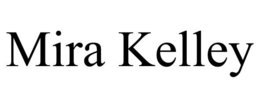 MIRA KELLEY trademark
