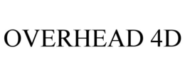 OVERHEAD 4D trademark
