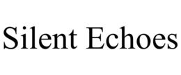 SILENT ECHOES trademark