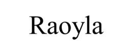 RAOYLA trademark