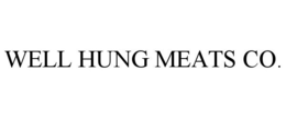 WELL HUNG MEATS CO. trademark