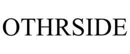 OTHRSIDE trademark