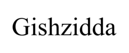 GISHZIDDA trademark