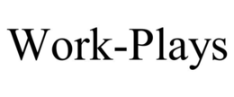 WORK-PLAYS trademark