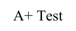 A+ TEST trademark