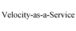 VELOCITY-AS-A-SERVICE trademark